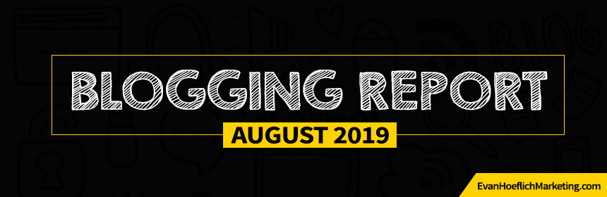 Blogging Report August 2019